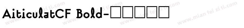 AiticulatCF Bold字体转换